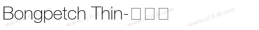Bongpetch Thin字体转换